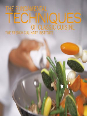 cover image of The Fundamental Techniques of Classic Cuisine